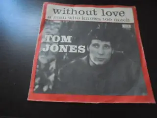 Single: Tom Jones - Without Love
