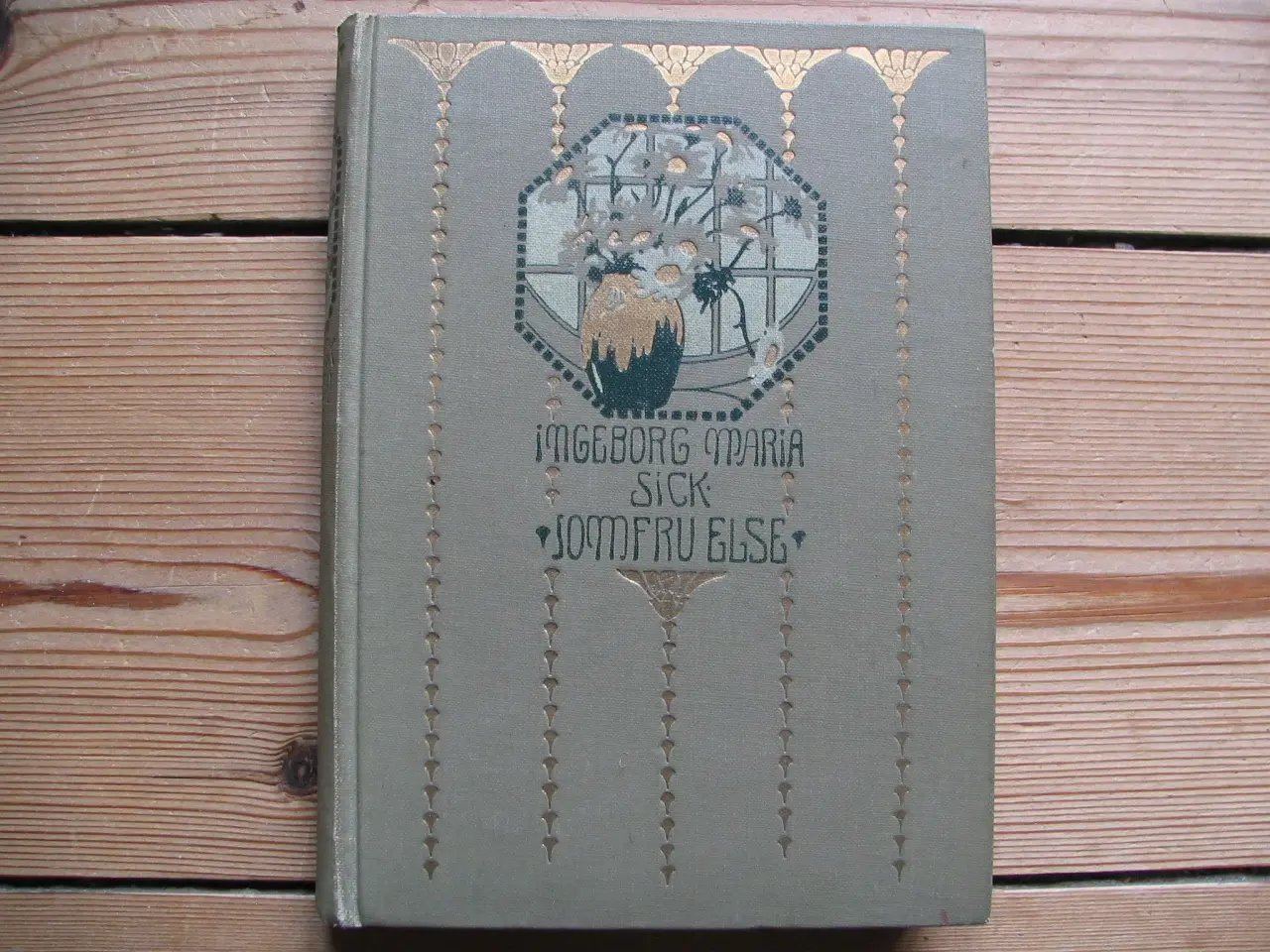 Billede 1 - Ingeborg Maria Sick. Jomfru Else, fra 1913