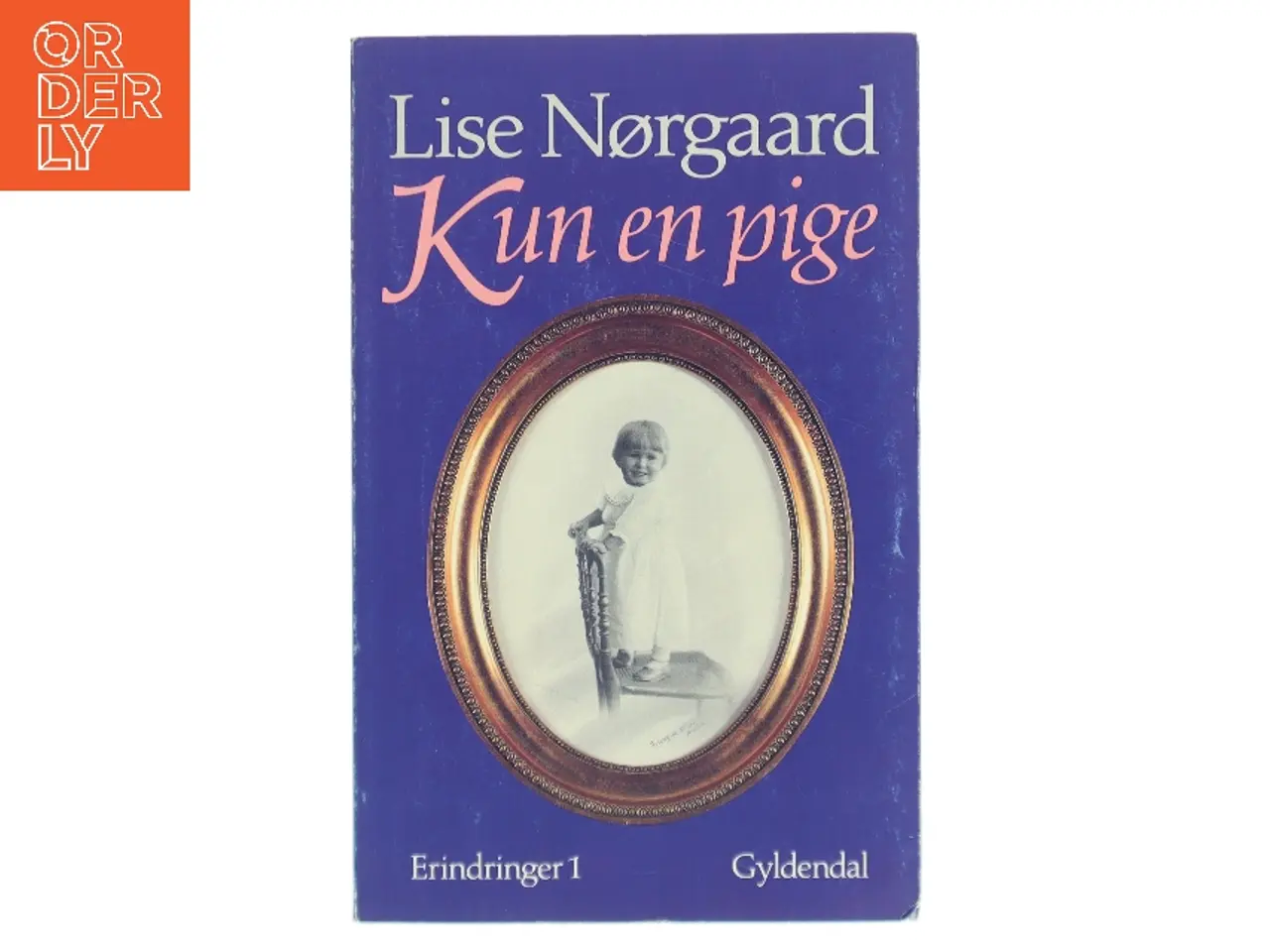 Billede 1 - Kun en pige af Lise Nørgaard (Bog)