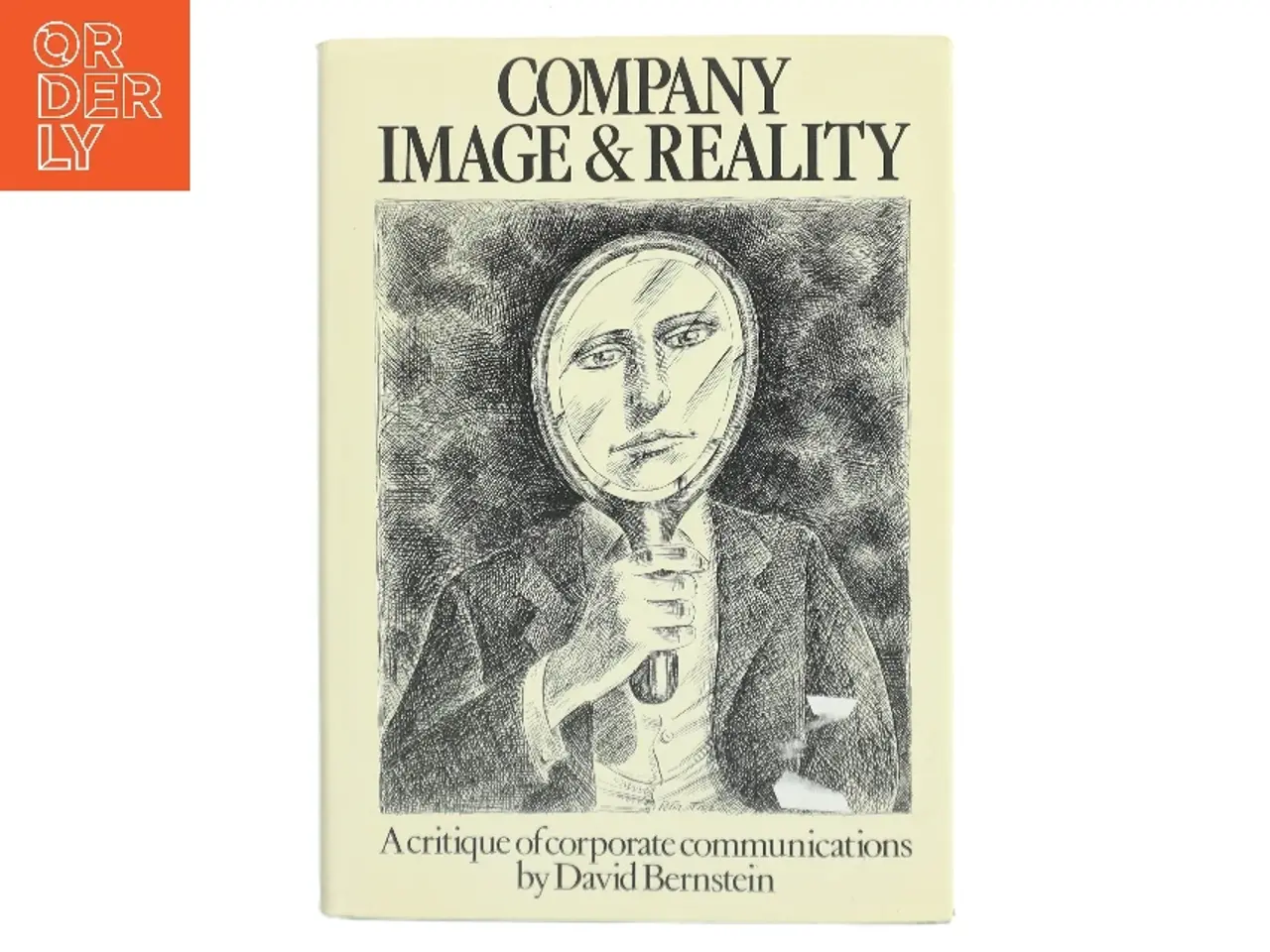 Billede 1 - Company image and reality : a critique of corporate communications af David Bernstein (Bog)