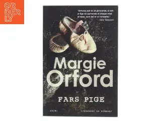 Fars pige af Margie Orford (f. 1964) (Bog)