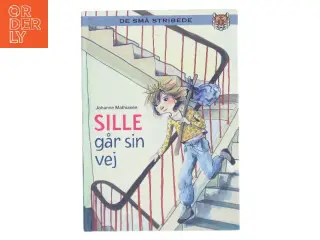 Sille går sin vej af Johanne Mathiasen (Bog)