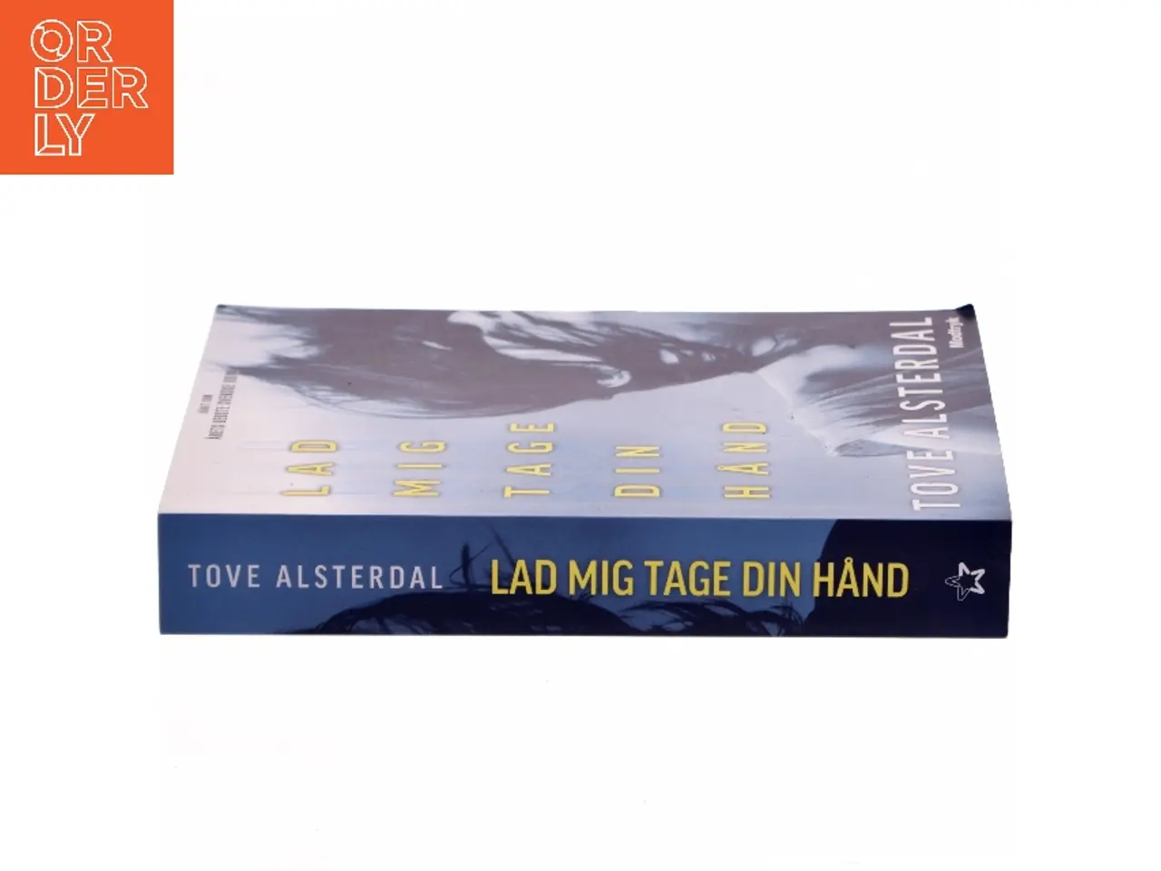 Billede 2 - Lad mig tage din hånd af Tove Alsterdal (Bog)