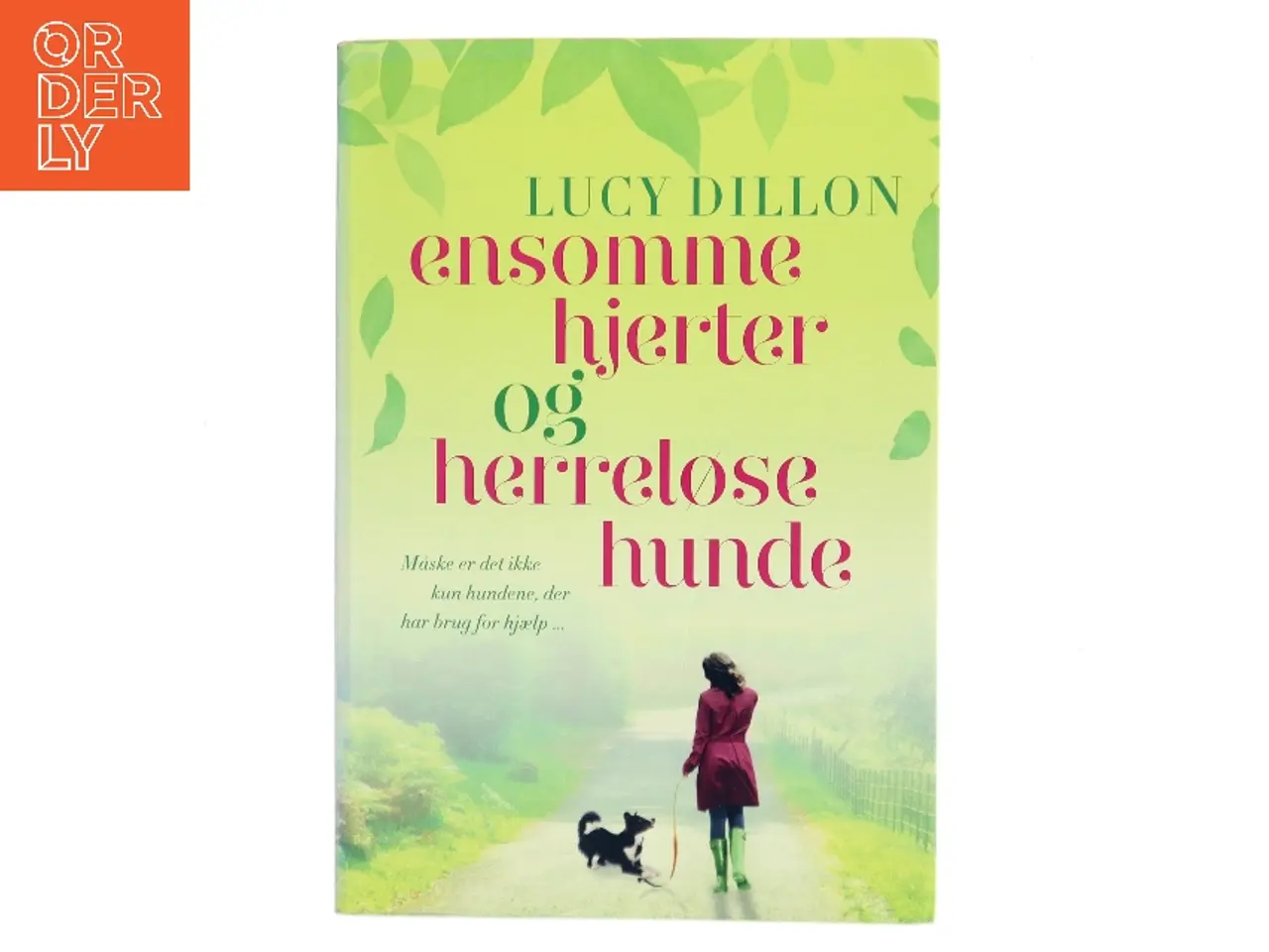 Billede 1 - Ensomme hjerter og herreløse hunde af Lucy Dillon (Bog)