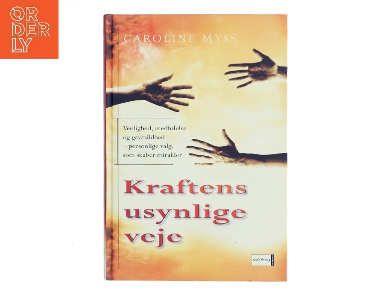 Billede 1 - Kraftens usynlige veje af Caroline Myss (Bog)