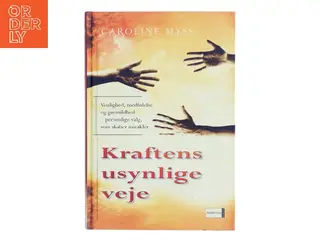 Kraftens usynlige veje af Caroline Myss (Bog)