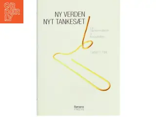 Ny verden - nyt tankesæt : fra informationsalder til konceptalder af Daniel H. Pink (Bog)