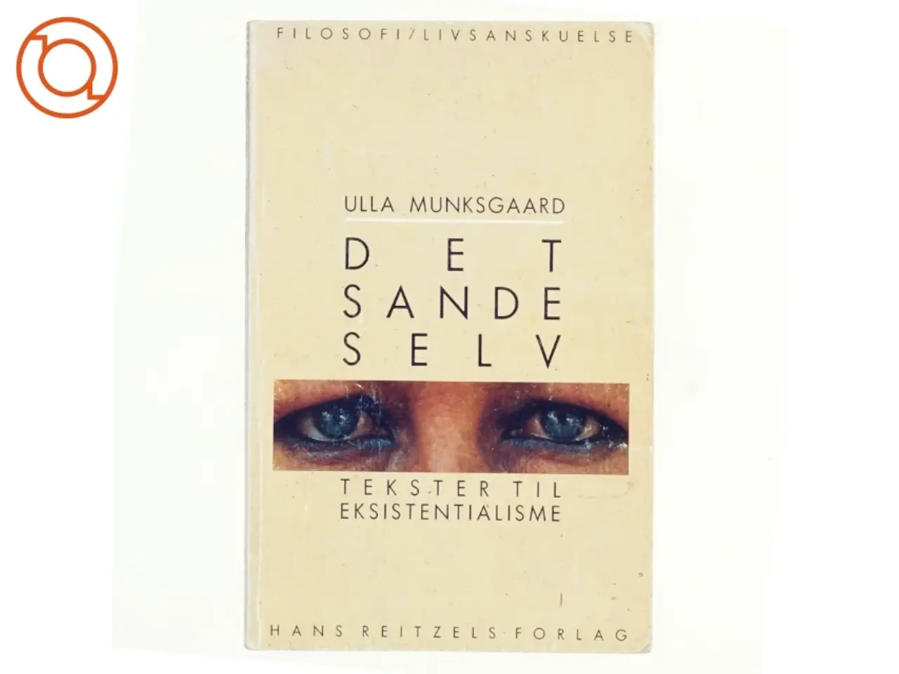 Billede 1 - Det sande selv af Ulla Munksgaard (bog)