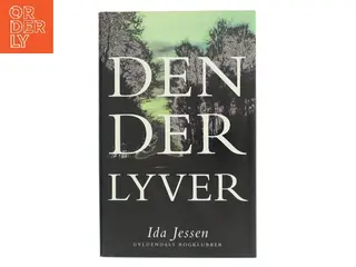 Den der lyver af Ida Jessen (f. 1964) (Bog)