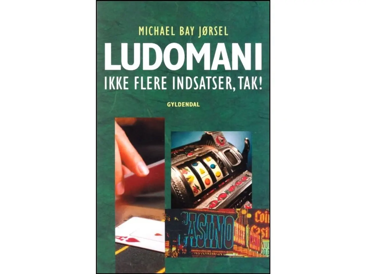 Billede 1 - Ludomani - Ikke flere indsatser, tak!