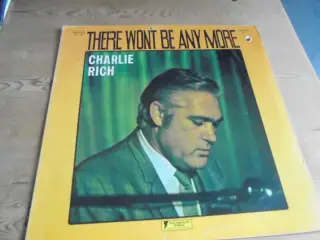 LP: Charlie Rich – There won’t be anymore