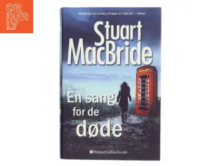 En sang for de døde af Stuart MacBride (Bog)