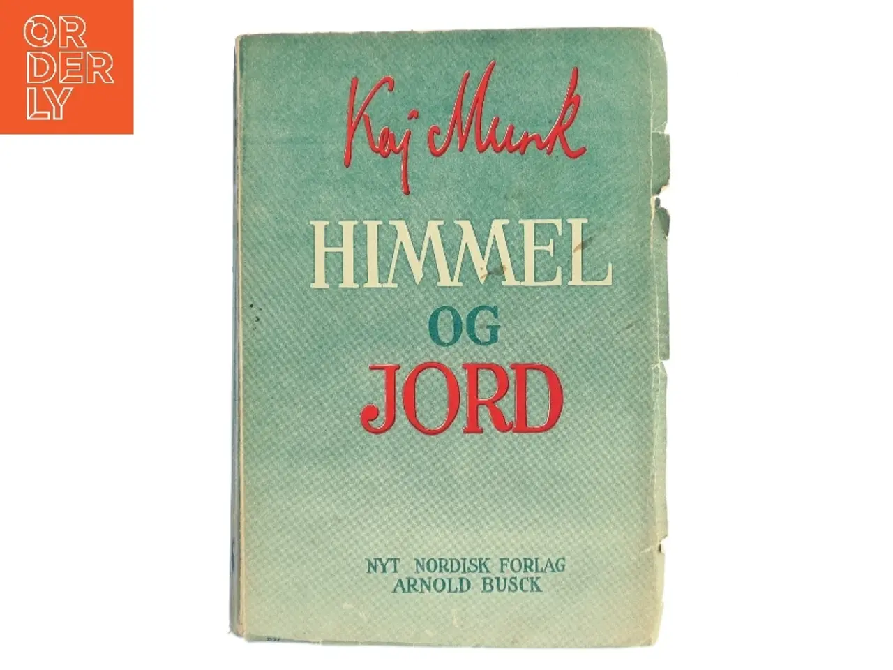 Billede 1 - Himmel og Jord af Kaj Munk (Bog)