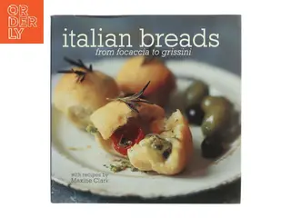 Italian Breads af Maxine Clark (Bog)