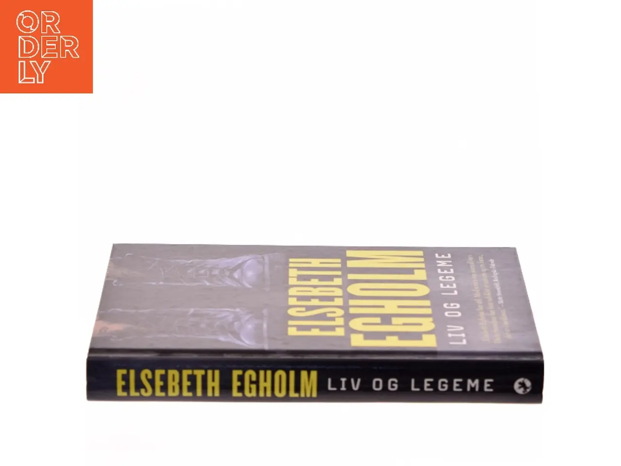 Billede 2 - Liv og legeme af Elsebeth Egholm (Bog)
