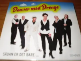 Danser med Drenge. SÅDAN ER DET BARE.