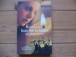 Kirker er kun for kvinder og bløde mænd