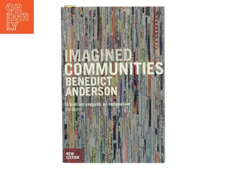 Imagined communities : reflections on the origin and spread of nationalism af Benedict Anderson (Bog)