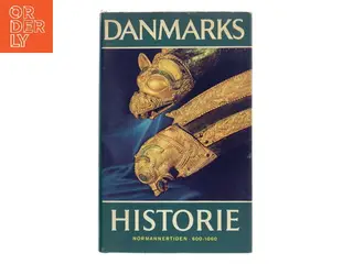 Danmarks historie. 2, Normannertiden 600-1060 af Thorkild Ramskou (Bog)