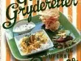 Geniale Gryderetter og Superbe Supper