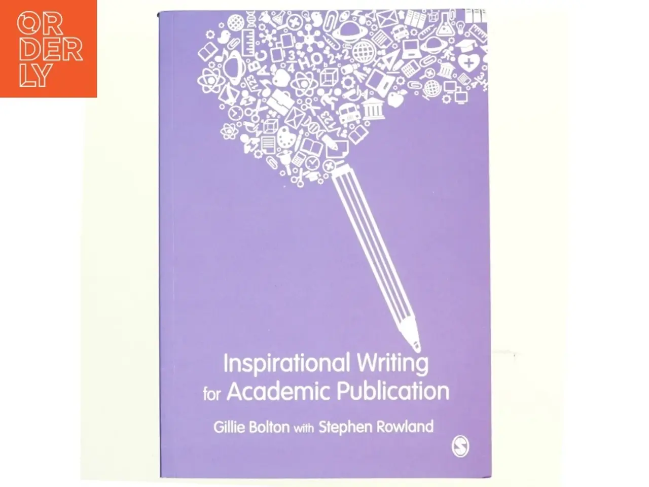 Billede 1 - Inspirational Writing for Academic Publication af Gillie Bolton, Stephen Rowland (Bog)