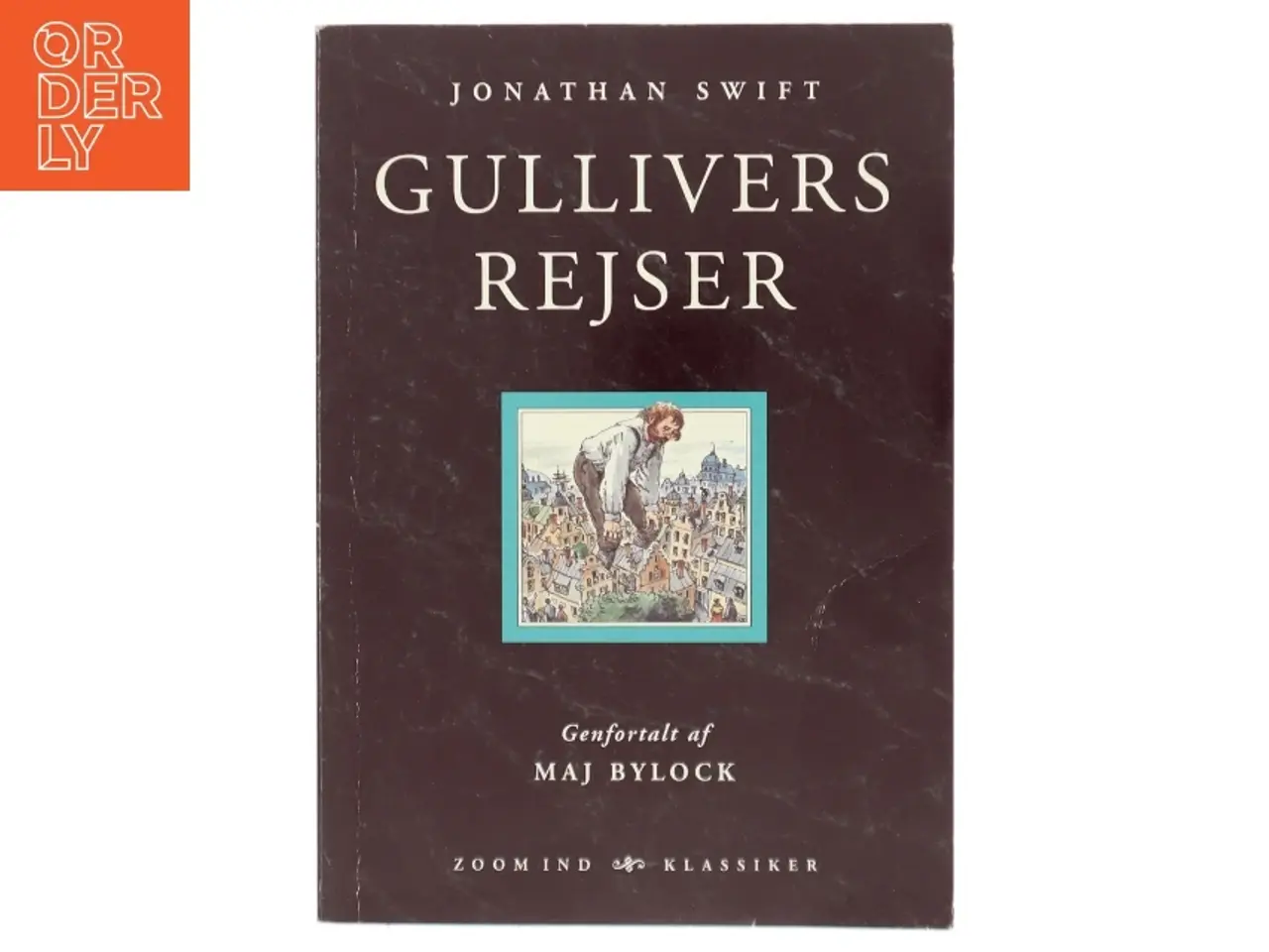 Billede 1 - Gullivers rejser (Ved Maj Bylock) af Jonathan Swift (Bog)