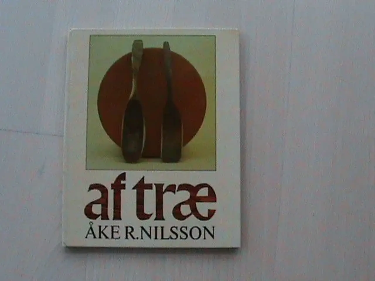 Billede 1 - Bog "af træ", Åke R. Nilsson