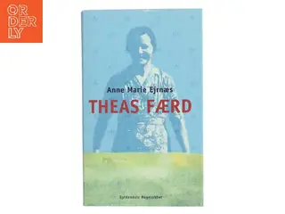 Theas færd : roman af Anne Marie Ejrnæs (Bog)