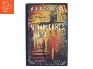 Miraklernes nat af A.J. Kazinski (Bog)