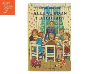 Alle vi børn i Bulderby af Astrid Lindgren (Bog)