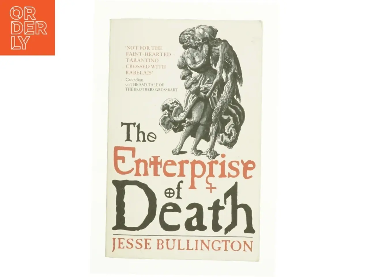 Billede 1 - The Enterprise of Death af Jesse Bullington (Bog)