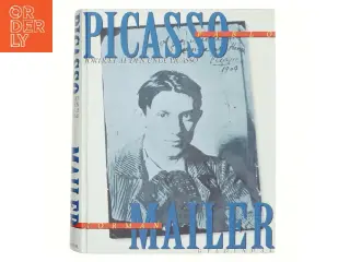 Portræt af den unge Picasso : en biografi af Norman Mailer (Bog)