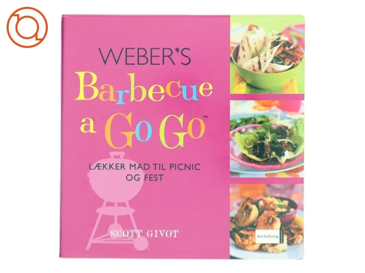 Billede 1 - Weber's barbecue a go go af Scott Givot (Bog)