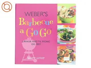 Weber's barbecue a go go af Scott Givot (Bog)