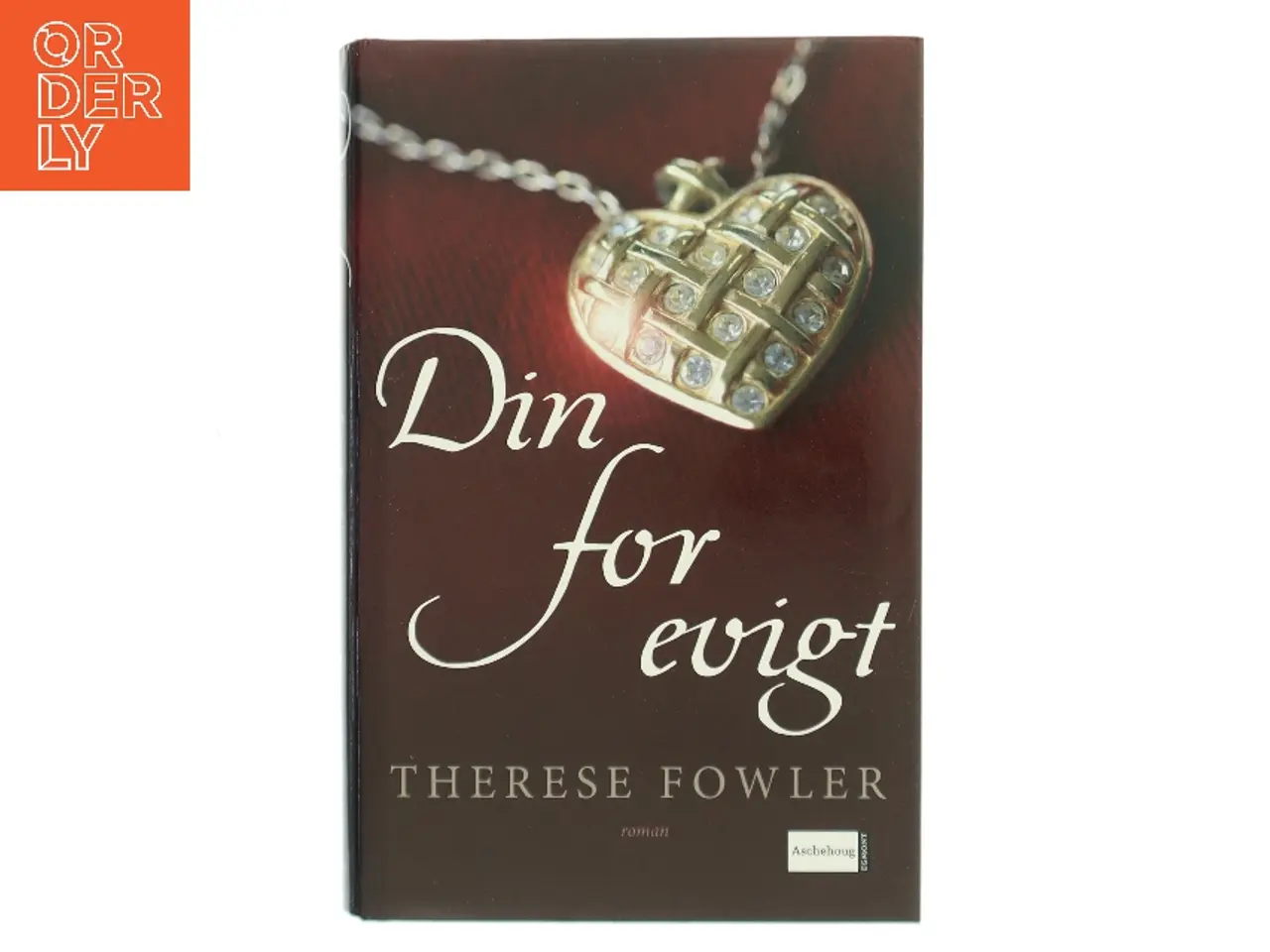 Billede 1 - Din for evigt af Therese Fowler (Bog)