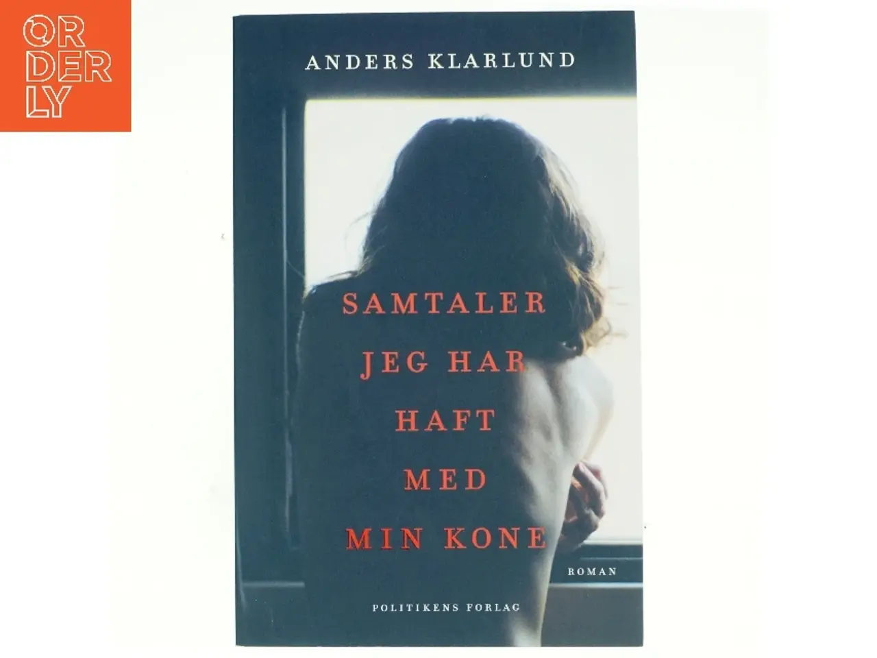Billede 1 - Samtaler jeg har haft med min kone af Anders Rønnow Klarlund (Bog)