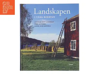 Landskapen i våra hjärtan af Margareta Elg (Bog)