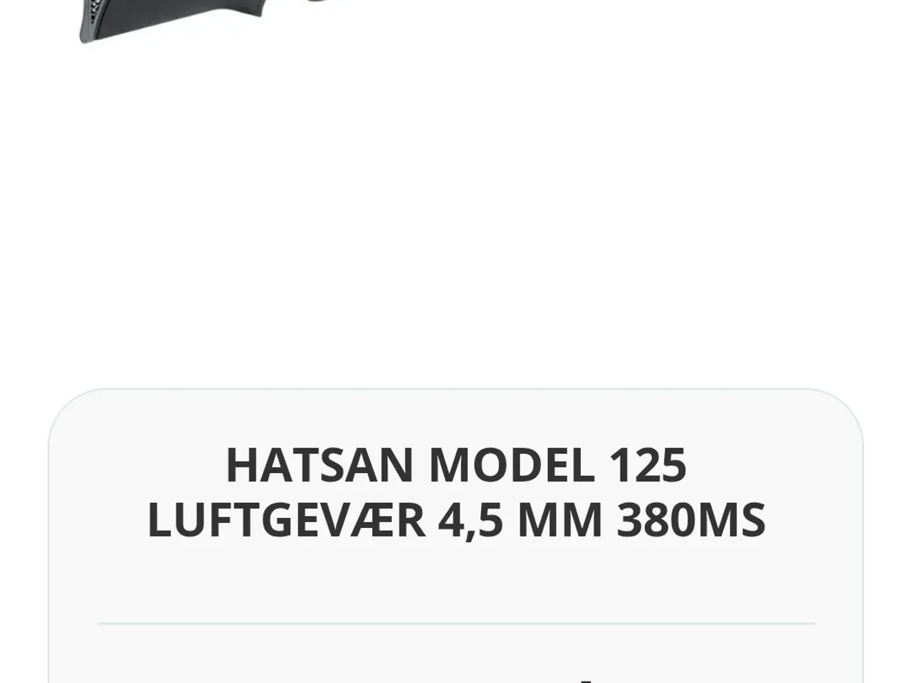 Billede 1 - HATSAN MODEL 125 - cal 4.5 mm 380 m/s luftgevær.