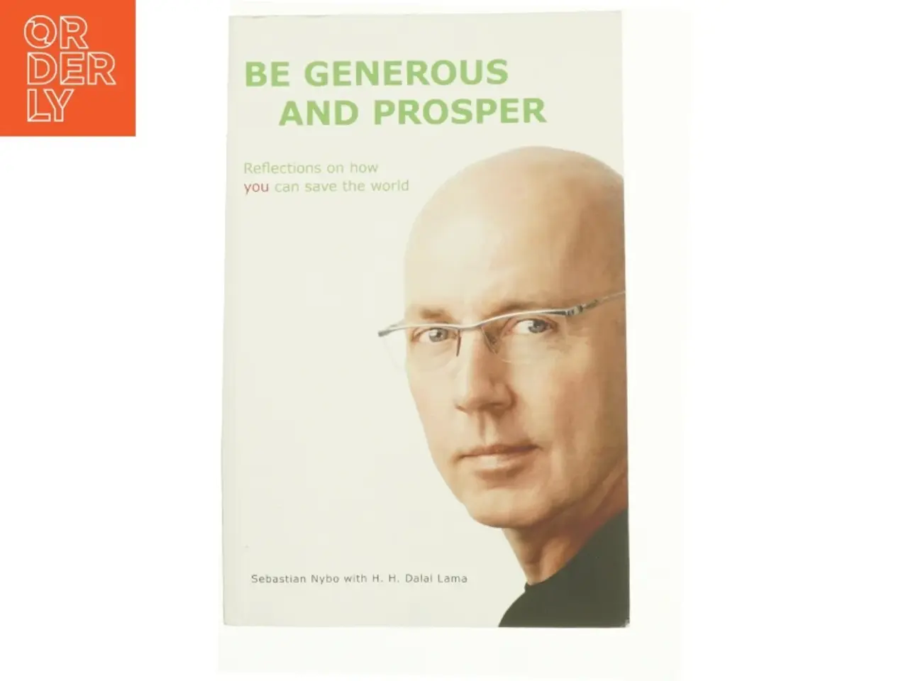 Billede 1 - Be Generous and Prosper af Nybo, Sebastian / Dalai Lama (Bog)