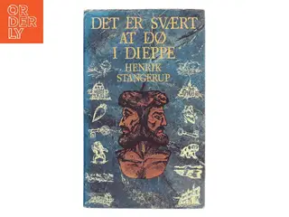 Det er svært at dø i Dieppe af Henrik Stangerup (Bog)