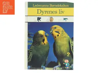 Dyrenes liv af Lademanns Børneleksikon (Bog)