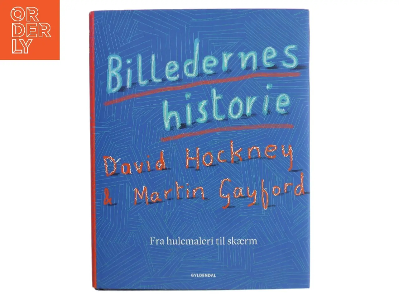 Billede 1 - Billedernes historie : fra hulemaleri til skærm af David Hockney (Bog)