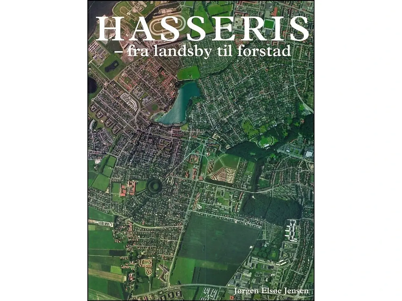 Billede 1 - Hasseris - fra landsby til forstad
