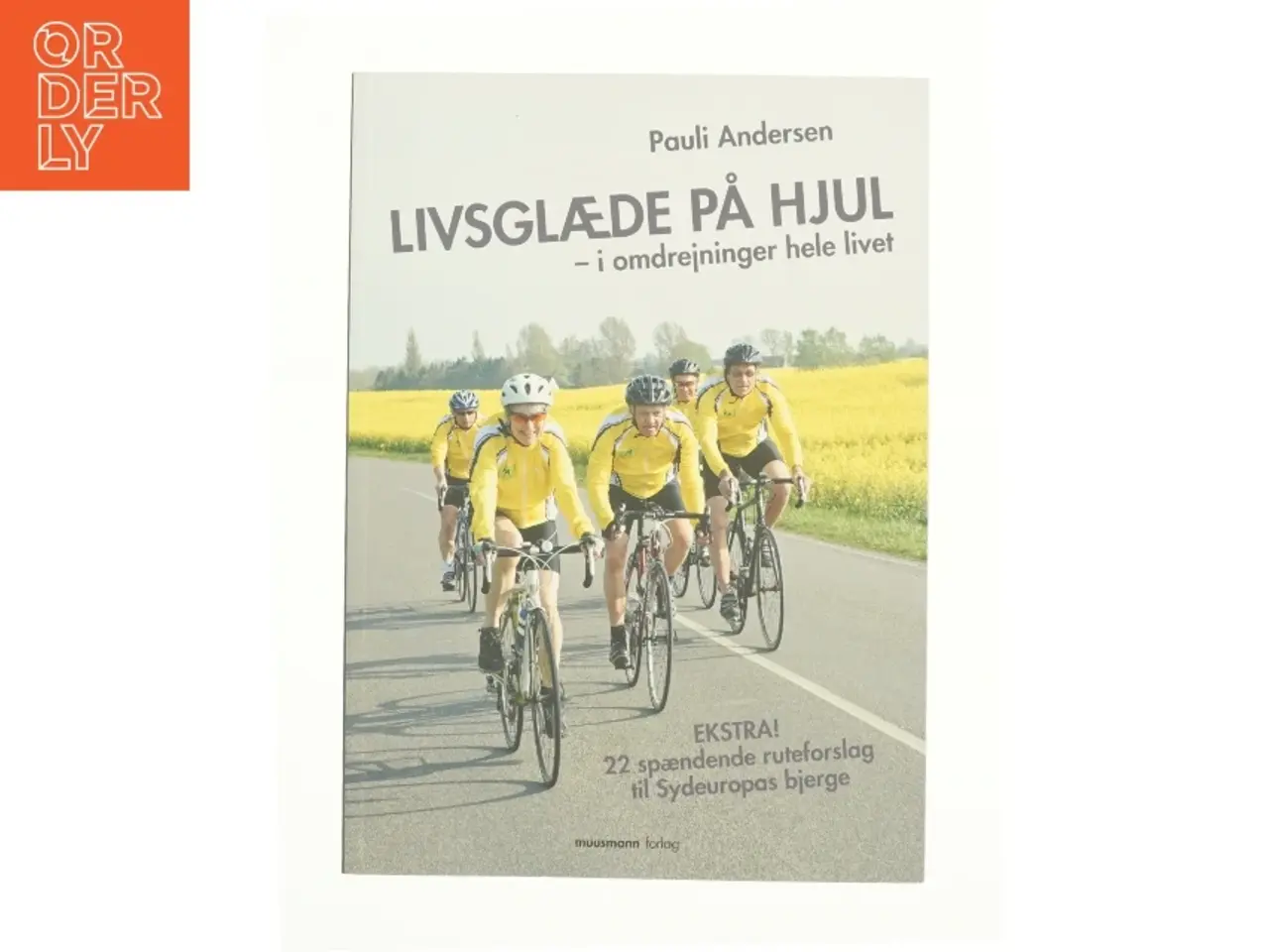 Billede 1 - Livsglæde på hjul af Pauli Andersen (f. 1954-05-27) (Bog)