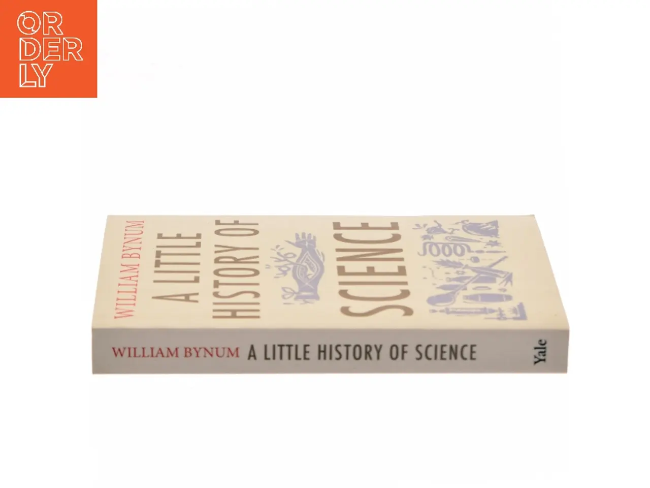 Billede 2 - A little history of science af W. F. Bynum (Bog)