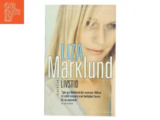 Livstid : krimi af Liza Marklund (Bog)