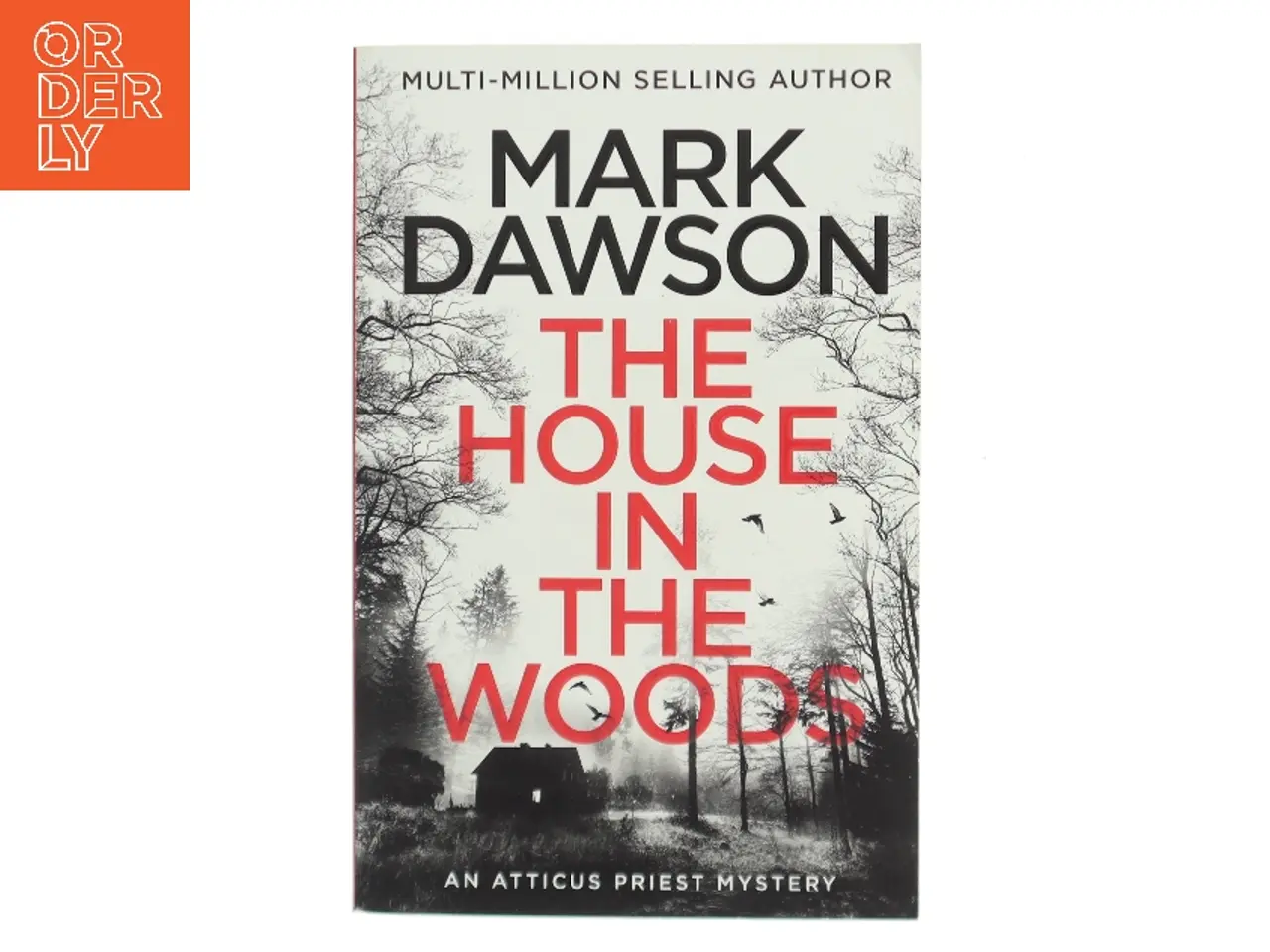 Billede 1 - The House in the Woods af Mark Dawson (Bog)