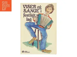 Viser og sange i festligt lag (Bog)