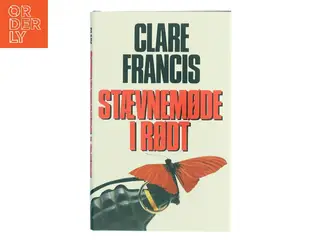 Stævnemøde i rødt af Clare Francis (Bog)