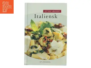 Let og lækkert italiensk af Morten Bech Køster (Bog)